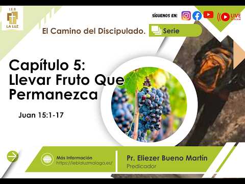 «LLEVAR FRUTO QUE PERMANEZCA»